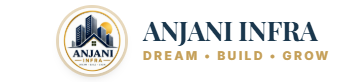 Anjani Infra — Dream • Build • Grow